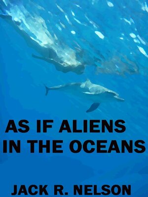 cover image of As If Aliens In the Oceans